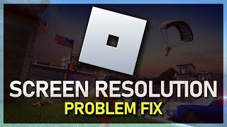 How To Fix Roblox Screen Resolution & Scaling Problems