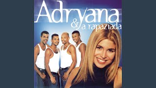 Video thumbnail of "Adryana & A Rapaziada - Amor Pra Valer"