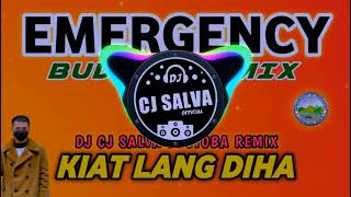 EMERGENCY x KIAT LANG DIHA ( DJ CJ SALVA ) BUDOTS REMIX 2024 Resimi