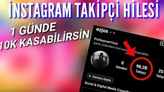 İNSTAGRAM TAKİPÇİ HİLESİ | 1 GÜNDE 10K KASABİLİRSİN