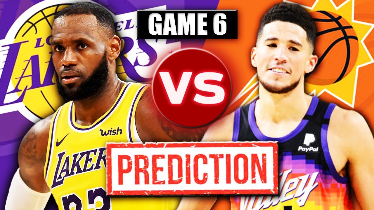 Lakers Vs Suns Game 6 Prediction Preview 2021 Nba Playoffs 1st Round Matchup Youtube