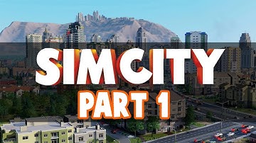 SimCity Walkthrough Part 1- New Beginings (Sim City 5 2013)