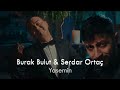 Burak Bulut Serdar Ortaç Yasemin Burak Yılmaz Remix