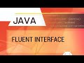 Java. Fluent Interface.