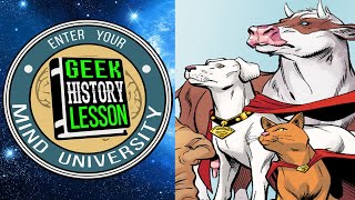 History of DC League of Super Pets - Geek History Lesson