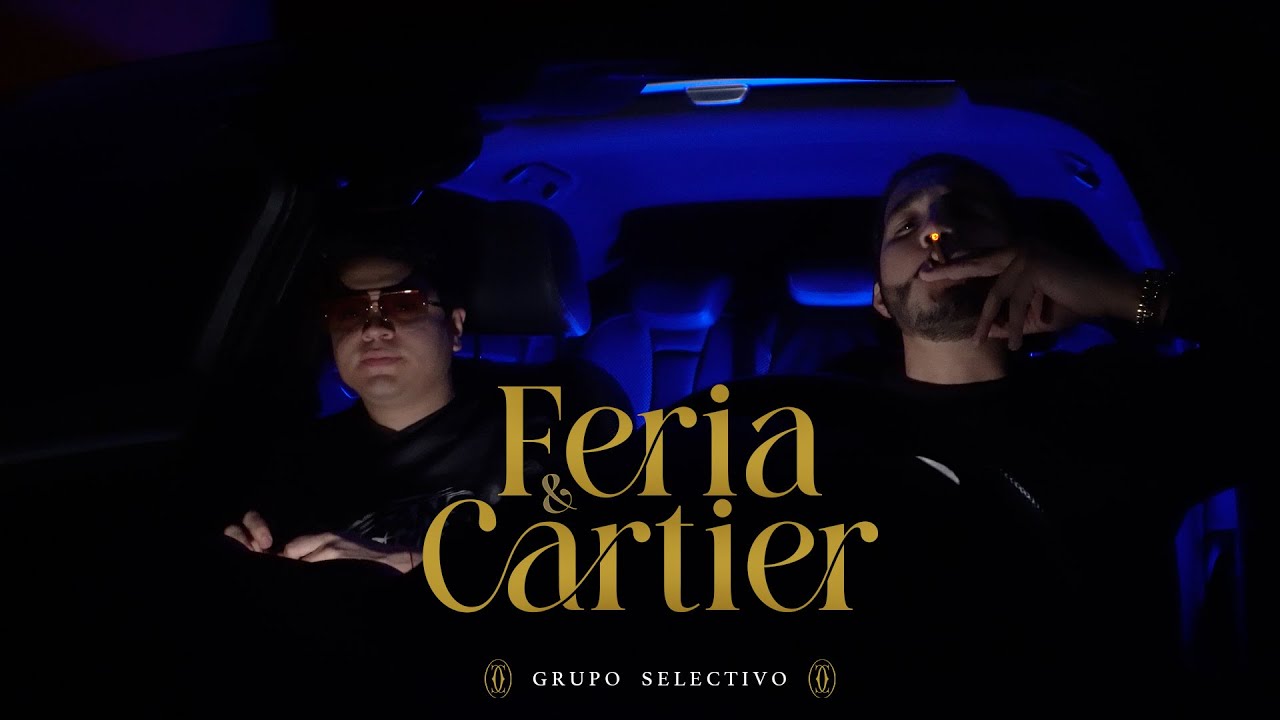 Grupo Selectivo - Feria & Cartier (Video Oficial)