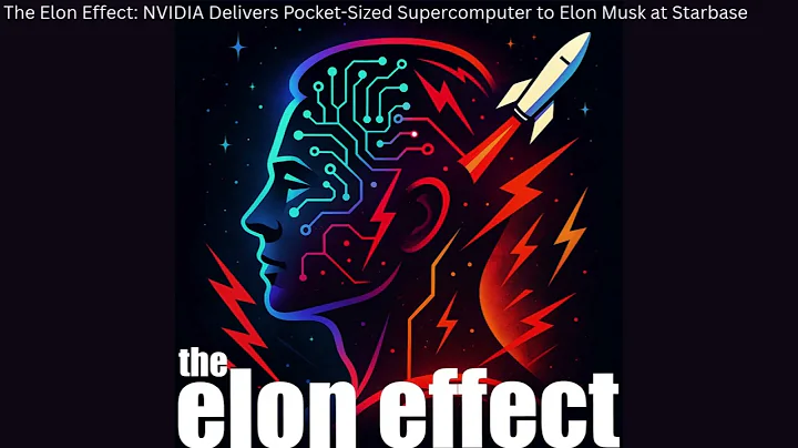 The Elon Effect: NVIDIA Delivers Pocket-Sized Supercomputer to Elon Musk at Starbase