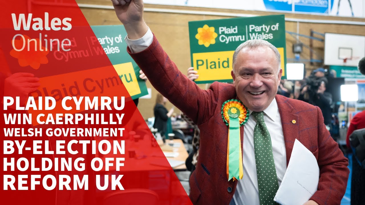 Plaid Cymru win Caerphilly Welsh Government by-election holding off ...