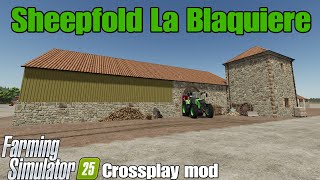 Sheepfold La Blaquiere / FS25 crossplay mod