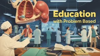 Revolutionizing Medical Education with Problem-Based Learning