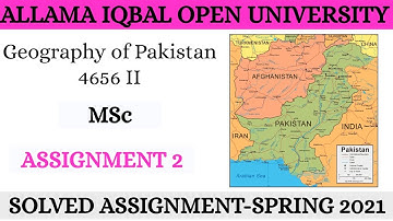 Geography of Pakistan Part-II#4656 AIOU Solved Assignments Spring 2021@AHA Assignments