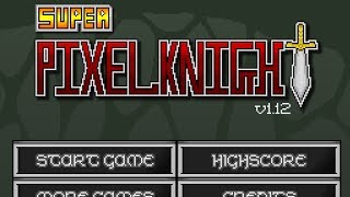 Super Pixel Knight Level1-7 Walkthrough