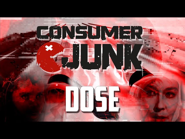 Consumer Junk - Dose (Official Video)