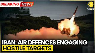 BREAKING: Iran Media Claims Air Defences Activated In Tehran | WION