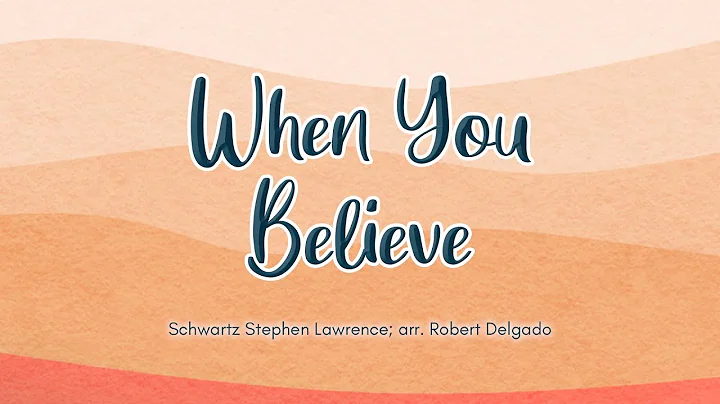 When You Believe (Lawrence; arr. Delgado) - UP Med...