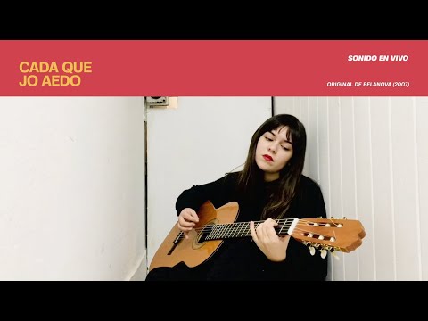 Jo Aedo - Cada Que (Belanova Cover)