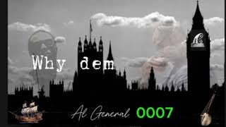 General Why Dema Gwan Like Dem Bad So Official Audio