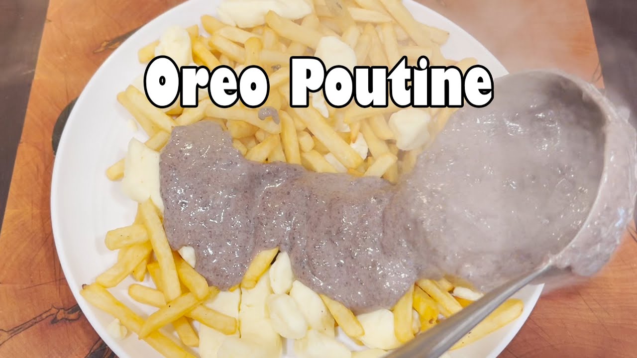 Let's Make Canada Cry with Oreo Poutine - YouTube
