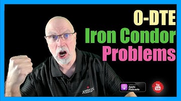 0-DTE - The Problems with the Iron Condor
