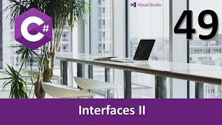 Curso C#. Interfaces II. Vídeo 49