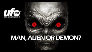 GET READY FOR THE GREAT DECEPTION - ALIEN, MAN OF THE FUTURE OR DEMON