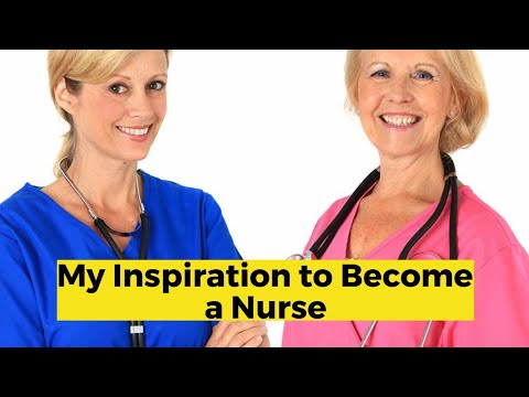 my inspiration to become a nurse