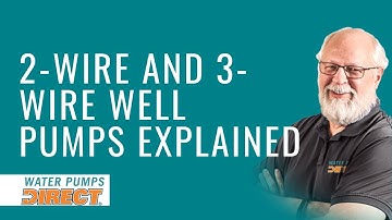 2-Wire Well Pumps vs 3-Wire Well Pumps