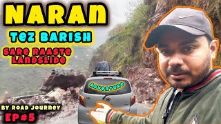 Naran | Road Ka Bura Hal | Landslide | Bohat Dangerous Situation | Humari Gari Par Pathar Girey