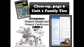 Close Up Unit 1 Family Ties Form 3 English Page 9 Grammarpresent Simple And Present Continuous