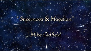 Supernova &amp; Magellan (Instrumental) - Mike Oldfield - A Journey Through Space!