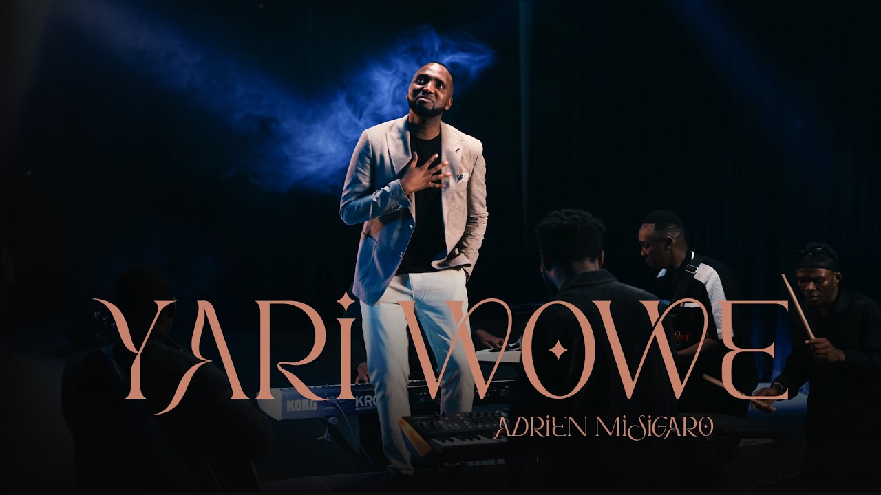 YARI WOWE - Adrien Misigaro (Official Video)