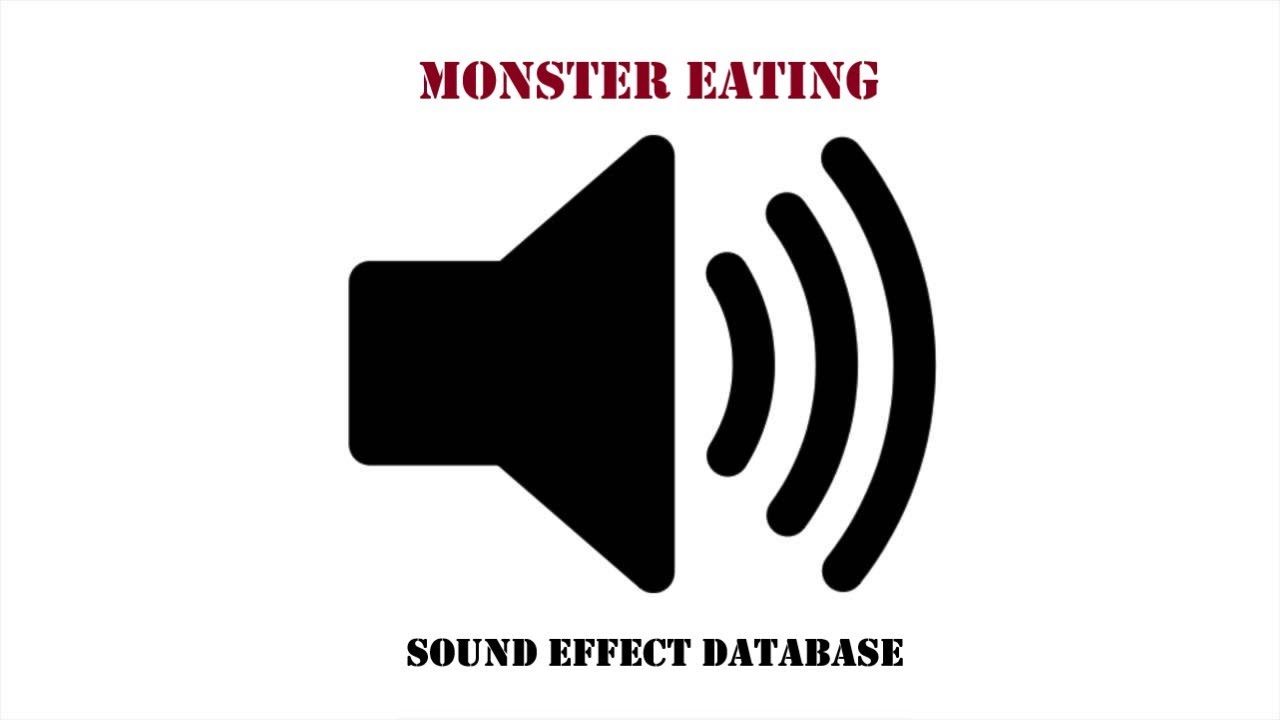 Monster Eating Sound Effect YouTube