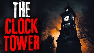 'The Clock Tower' Creepypasta