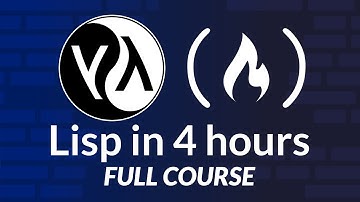 Lisp Programming Language – Full Course for Beginners