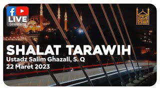 🔴 [ LIVE ] Shalat Tarawih 20 Rakaat   Witir -  Ustadz Salim Ghazali, S. Q | Masjid Raodah