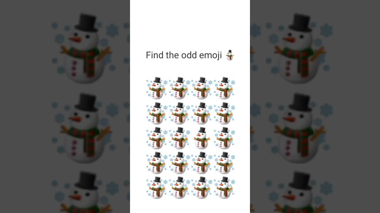 (Emoji Challenge)Find the odd Snowman