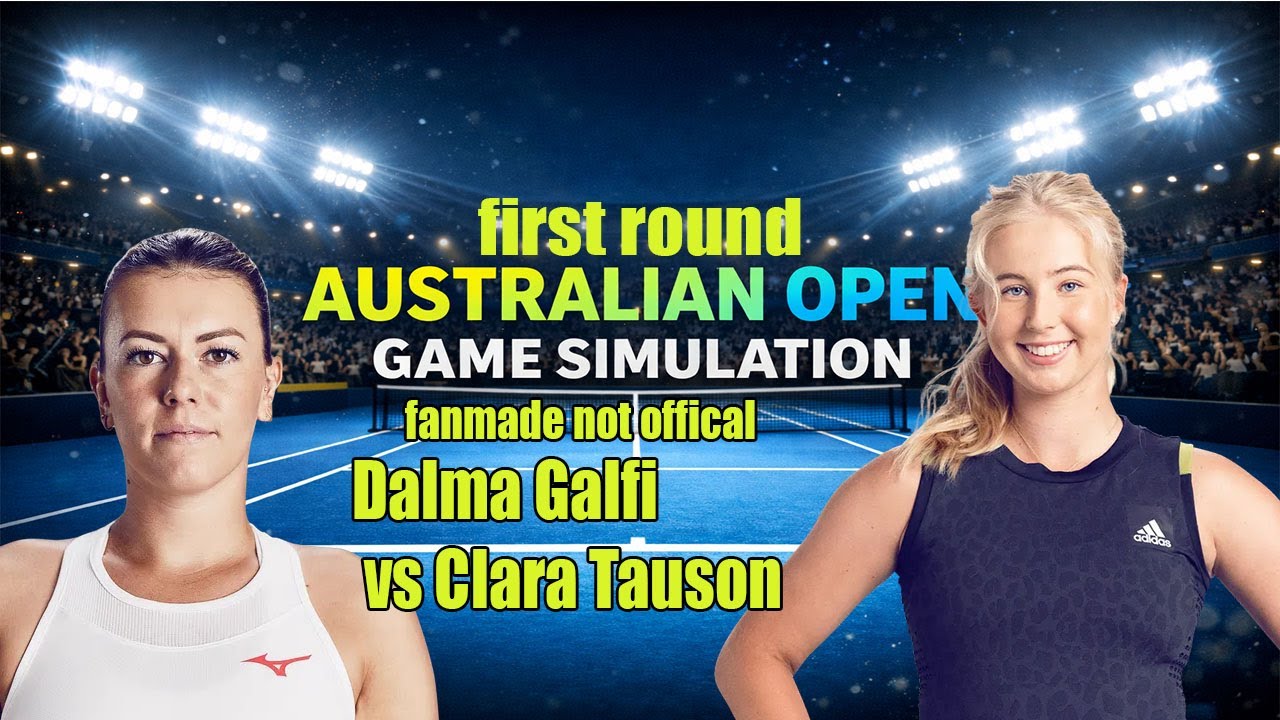 Australian Open | Dalma Galfi   vs Clara Tauson  | [19 Jan 2026] | Gameplay Simulation