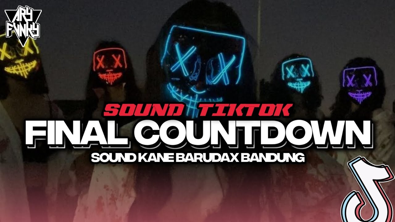 DJ FINAL COUNTDOWN REMIX BOOTLEG VIRAL TIKTOK [Ary Fvnky REMIX]