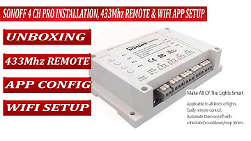 sonoff 4ch pro Installation - 433mhz remote and wifi app connection setup