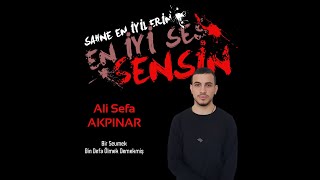 ALİ SEFA AKPINAR - BİR SEVMEK BİN DEFA ÖLMEK DEMEKMİŞ | SAHNE  EN İYİLERİN EN İYİ SES SENSİN Resimi