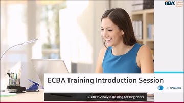 Business Analyst Training for Beginners | ECBA Certification | Techcanvass