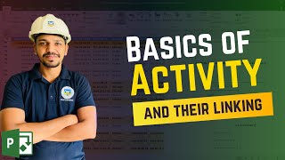 MS Project I Basics of Activity and their linking