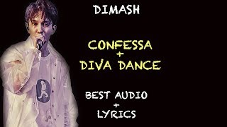 DIMASH || CONFESSA ☯ DIVA DANCE ( BEST AUDIO) ☯ LYRICS (RUS/ESP/ENG/ITA)