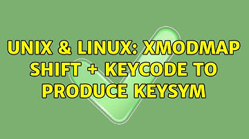 Unix & Linux: xmodmap shift + keycode to produce keysym