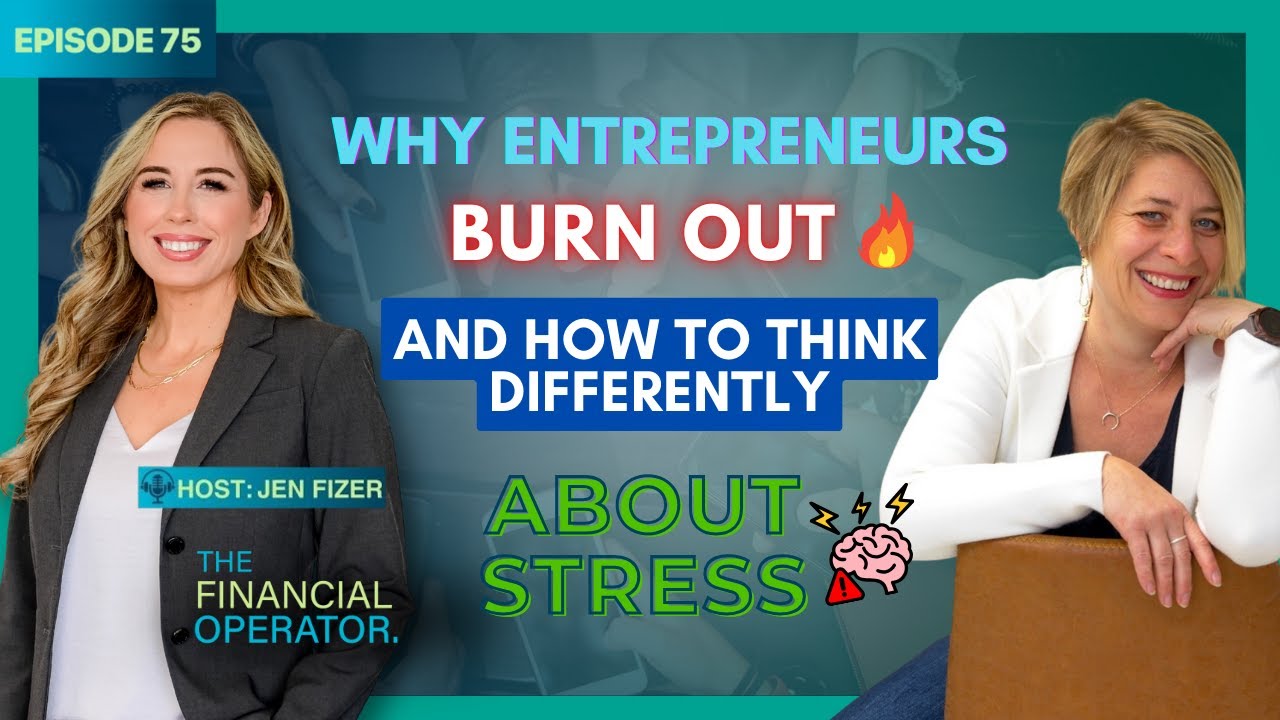 Why Entrepreneurs Burn Out, and How to Think Differently About Stress