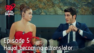 Hayat Becoming A Translator Pyaar Lafzon Mein Kahan Episode 5