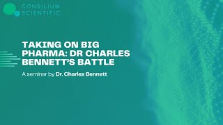 Taking on Big Pharma: Dr Charles Bennett’s Battle