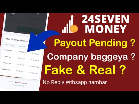 24 SEVEN MONEY || NEW UPDATE || COMPANY FAKE ? & REAL ?