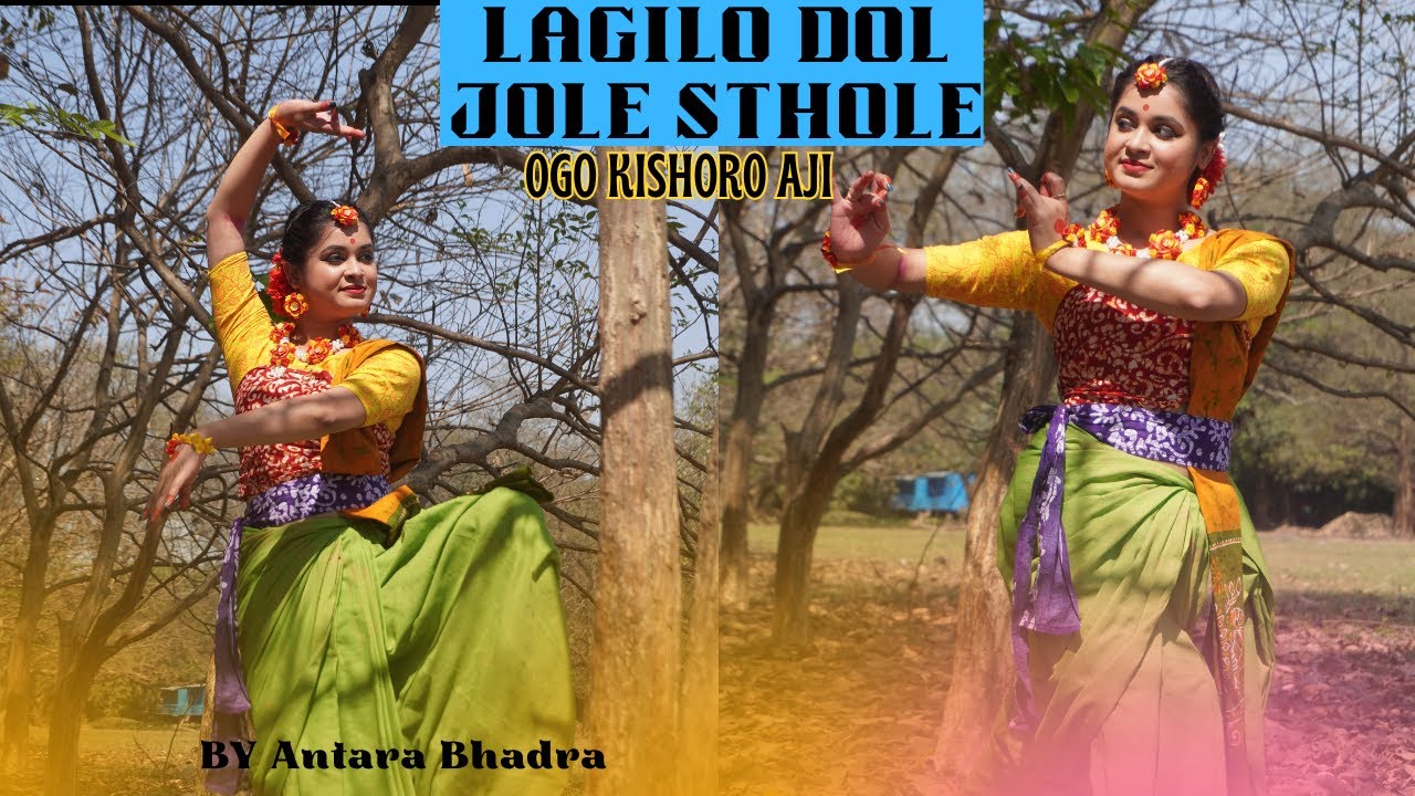 Lagilo Dol Jole Sthole I Ogo Kishoro Aji I Holi Special Dance I Rabindra Nritya I Antara Bhadra