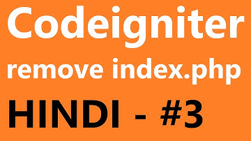codeigniter remove index.php - HINDI